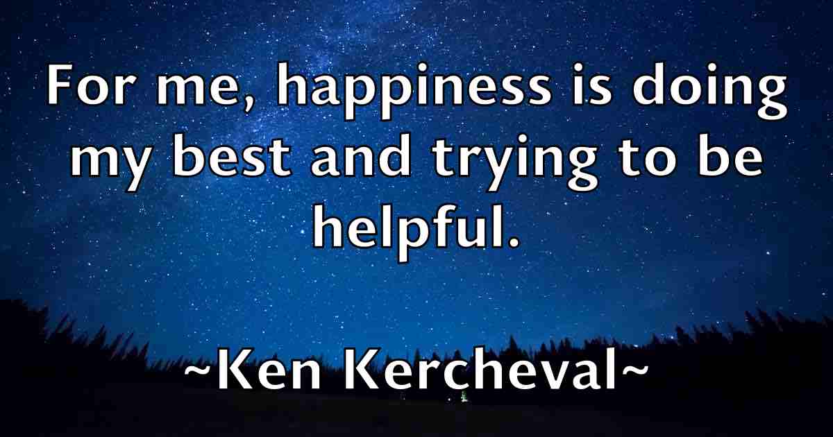 /images/quoteimage/ken-kercheval-fb-466594.jpg