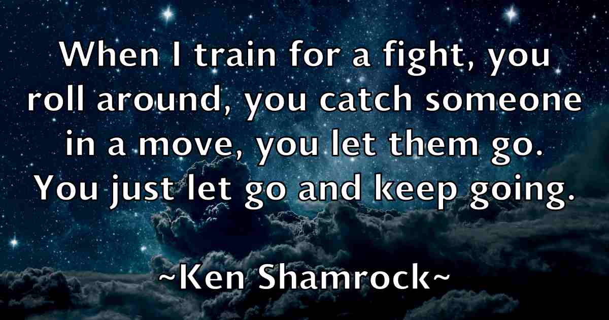/images/quoteimage/ken-shamrock-fb-467043.jpg