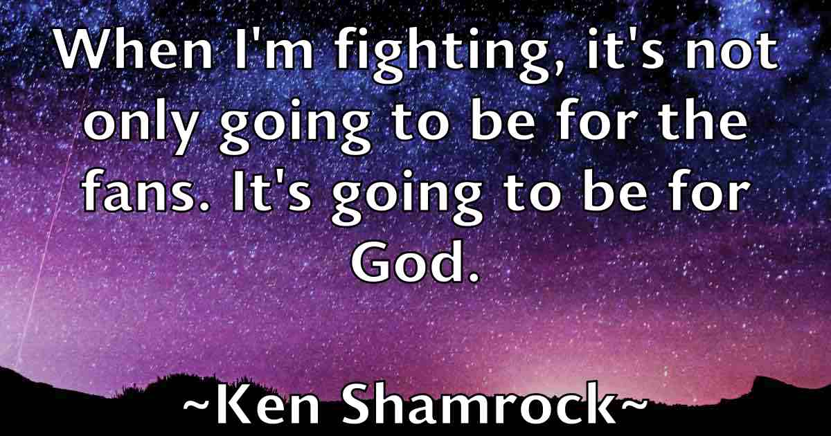 /images/quoteimage/ken-shamrock-fb-467053.jpg