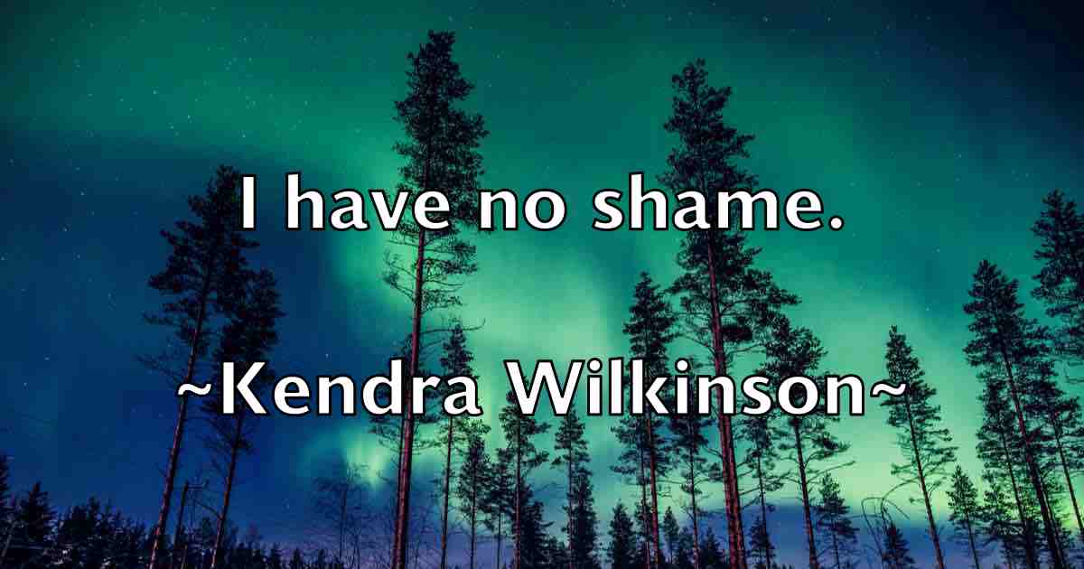 /images/quoteimage/kendra-wilkinson-fb-467409.jpg