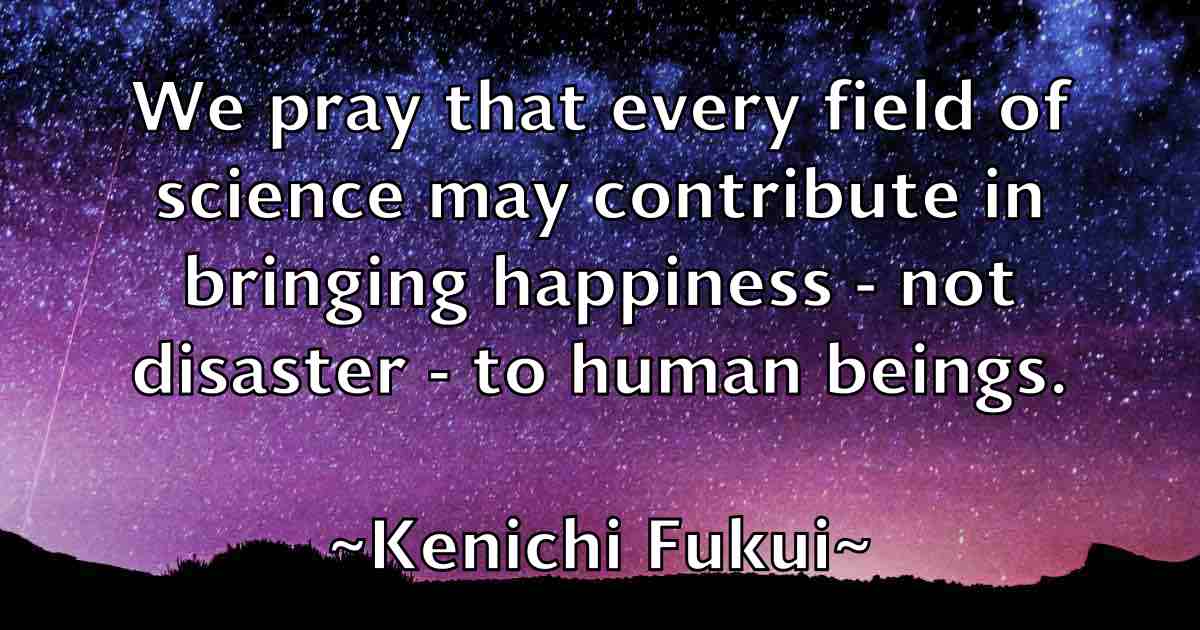 /images/quoteimage/kenichi-fukui-fb-467603.jpg