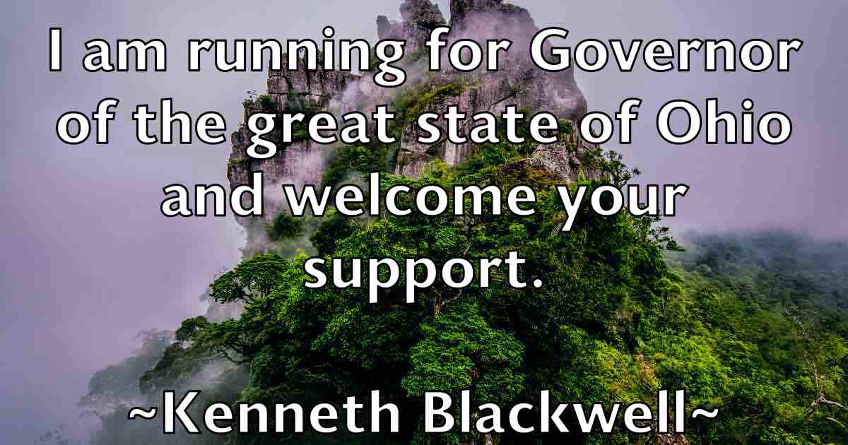 /images/quoteimage/kenneth-blackwell-fb-467639.jpg