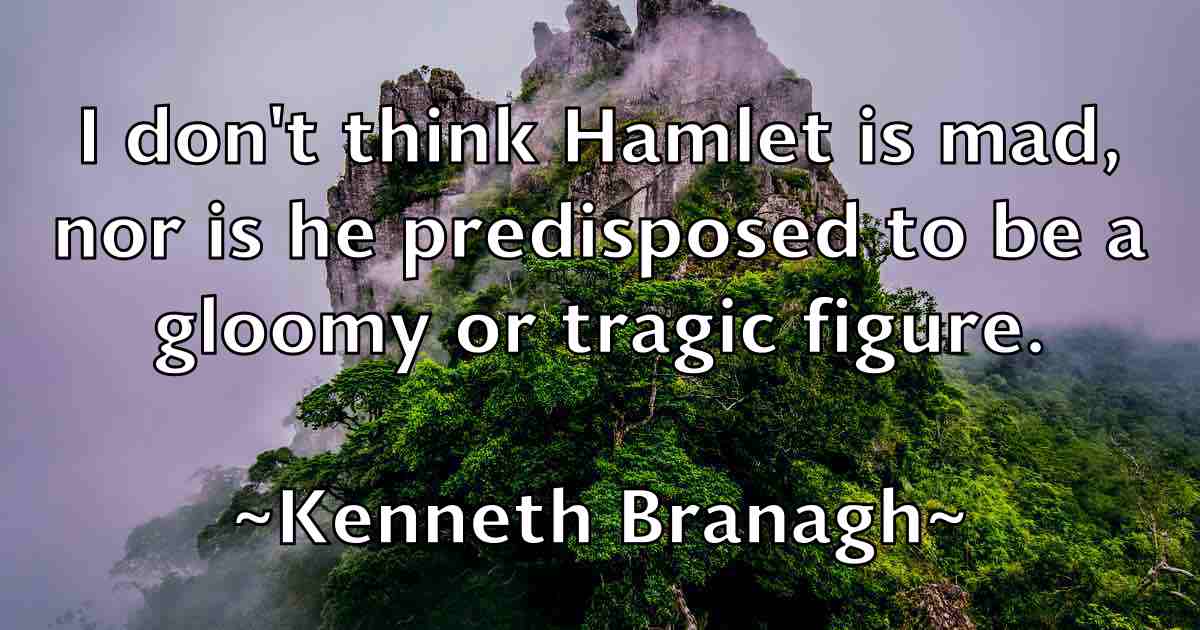 /images/quoteimage/kenneth-branagh-fb-467668.jpg