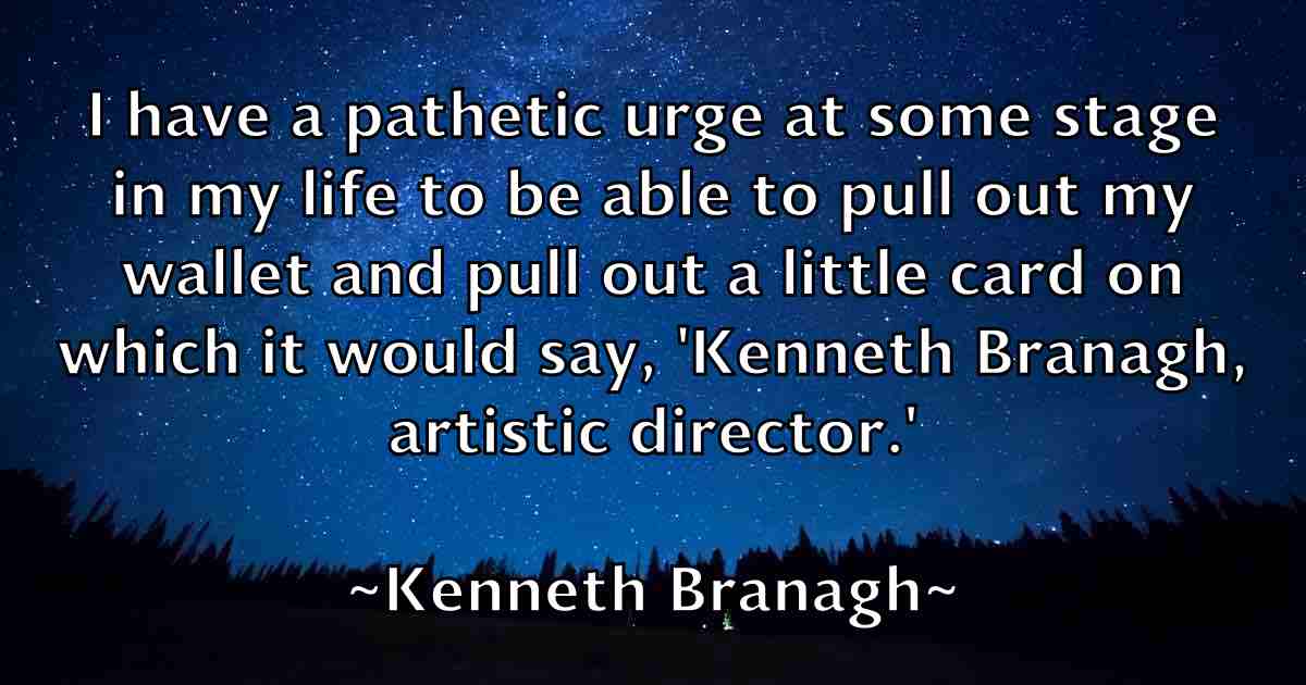 /images/quoteimage/kenneth-branagh-fb-467734.jpg