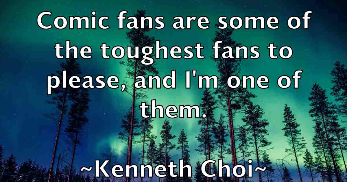 /images/quoteimage/kenneth-choi-fb-467881.jpg