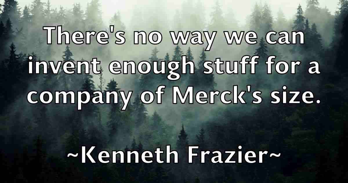 /images/quoteimage/kenneth-frazier-fb-468059.jpg