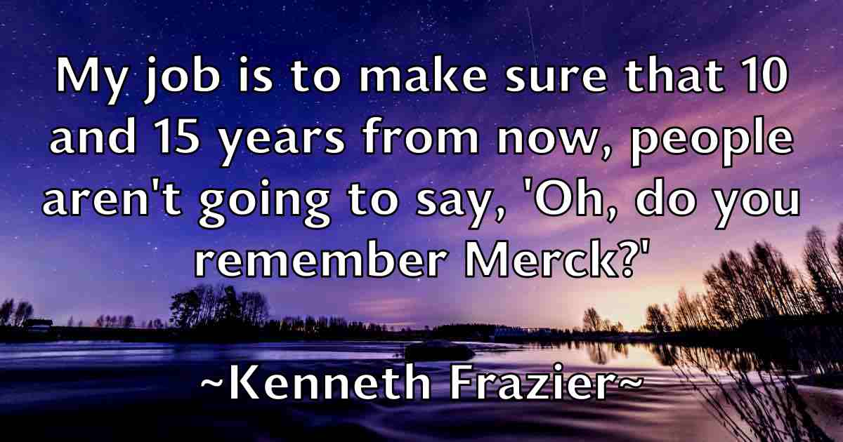/images/quoteimage/kenneth-frazier-fb-468073.jpg
