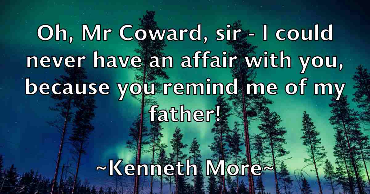 /images/quoteimage/kenneth-more-fb-468336.jpg