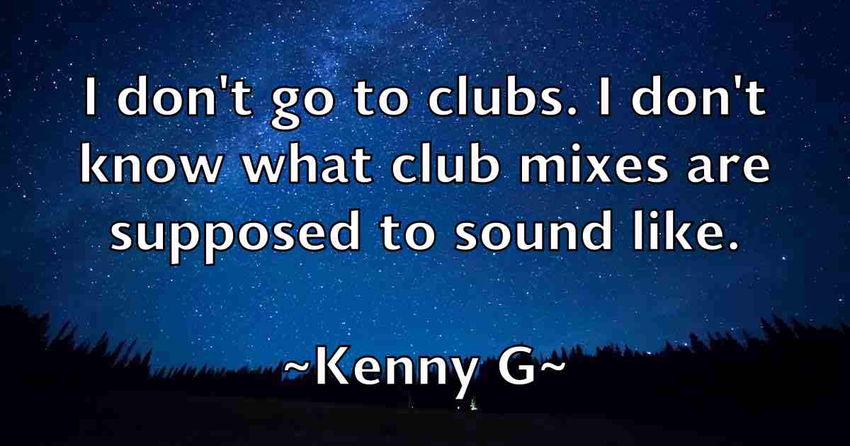 /images/quoteimage/kenny-g-fb-468601.jpg