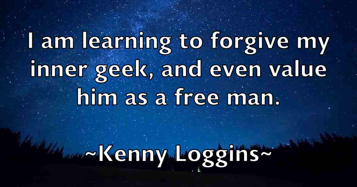 /images/quoteimage/kenny-loggins-fb-468676.jpg