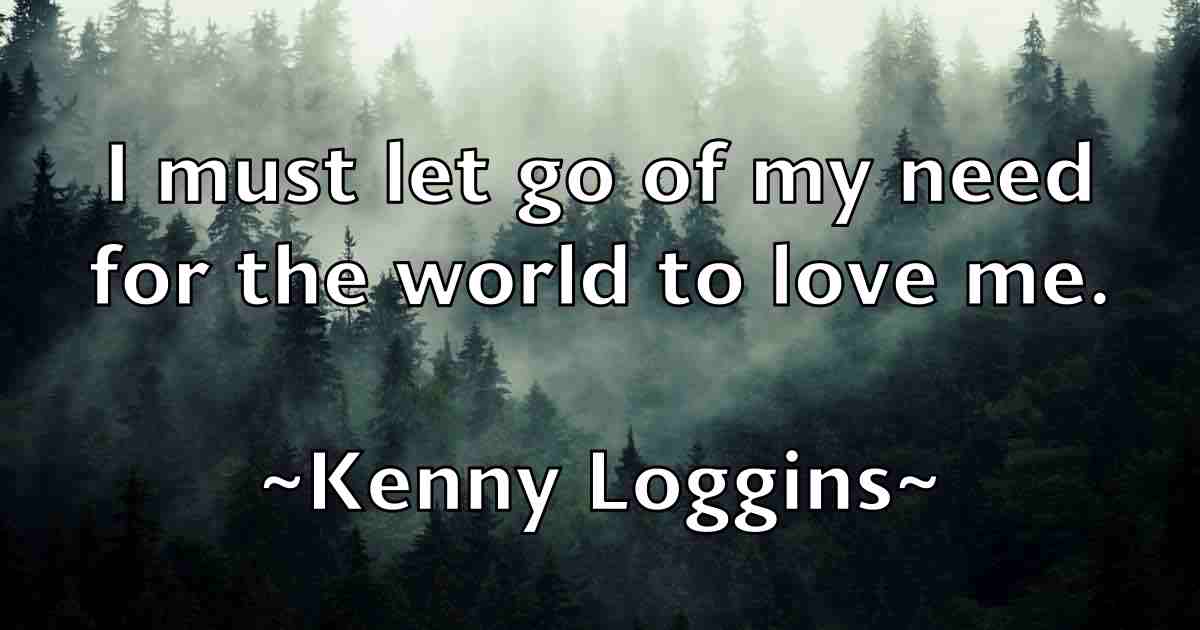 /images/quoteimage/kenny-loggins-fb-468686.jpg