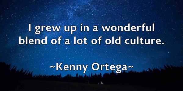 /images/quoteimage/kenny-ortega-468814.jpg