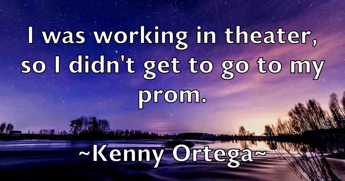 /images/quoteimage/kenny-ortega-fb-468819.jpg