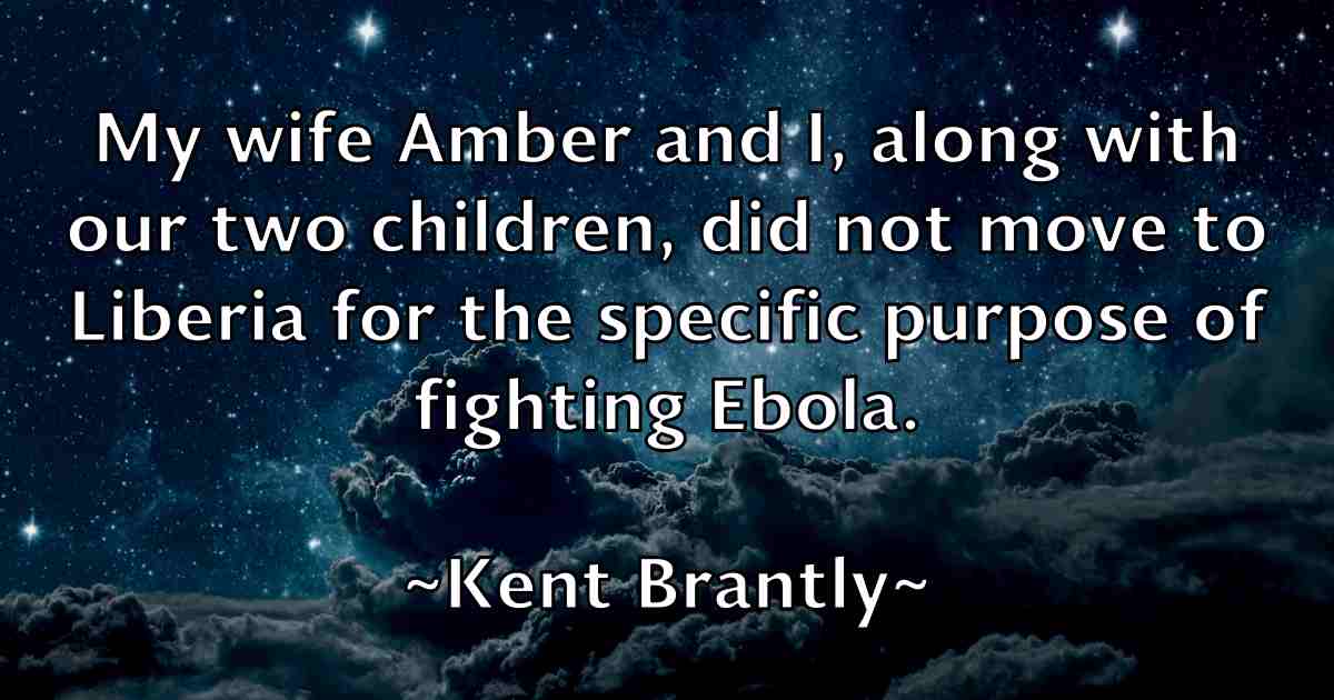 /images/quoteimage/kent-brantly-fb-469109.jpg