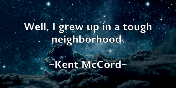 /images/quoteimage/kent-mccord-469164.jpg