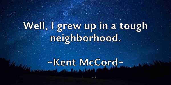 /images/quoteimage/kent-mccord-469164.jpg