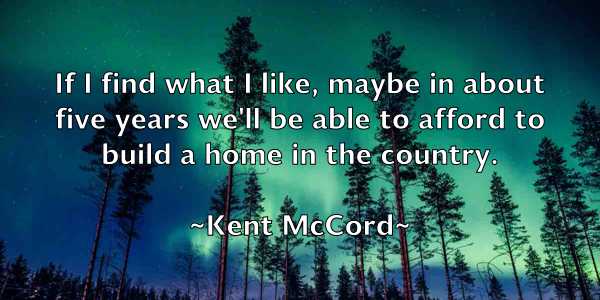 /images/quoteimage/kent-mccord-469166.jpg