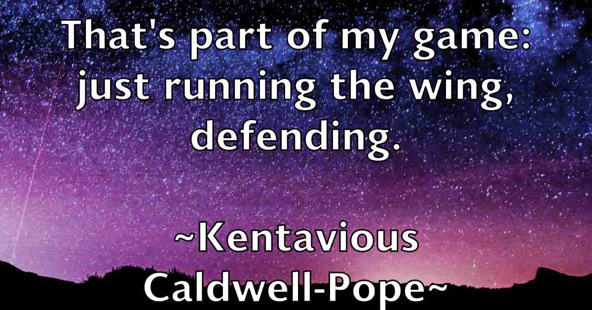 /images/quoteimage/kentavious-caldwell-pope-fb-469195.jpg
