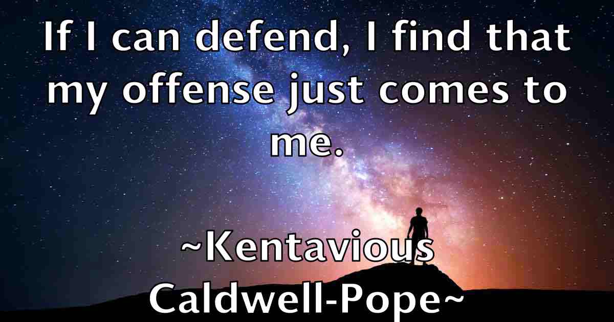 /images/quoteimage/kentavious-caldwell-pope-fb-469211.jpg