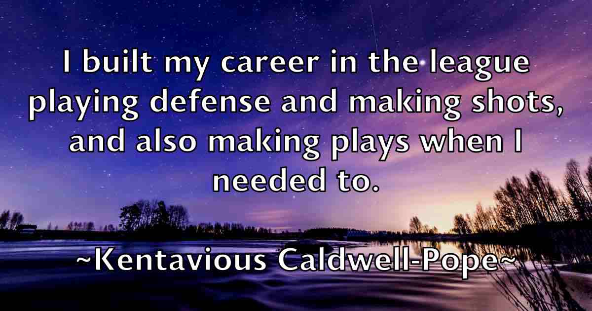 /images/quoteimage/kentavious-caldwell-pope-fb-469213.jpg
