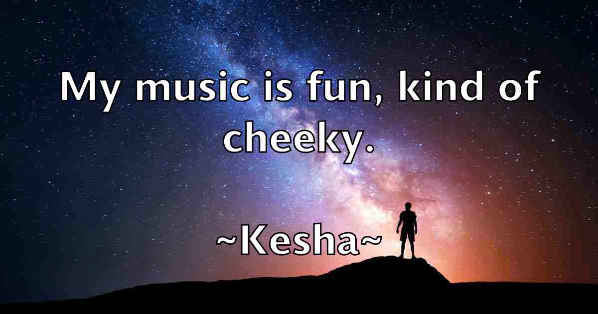 /images/quoteimage/kesha-kesha-fb-470195.jpg