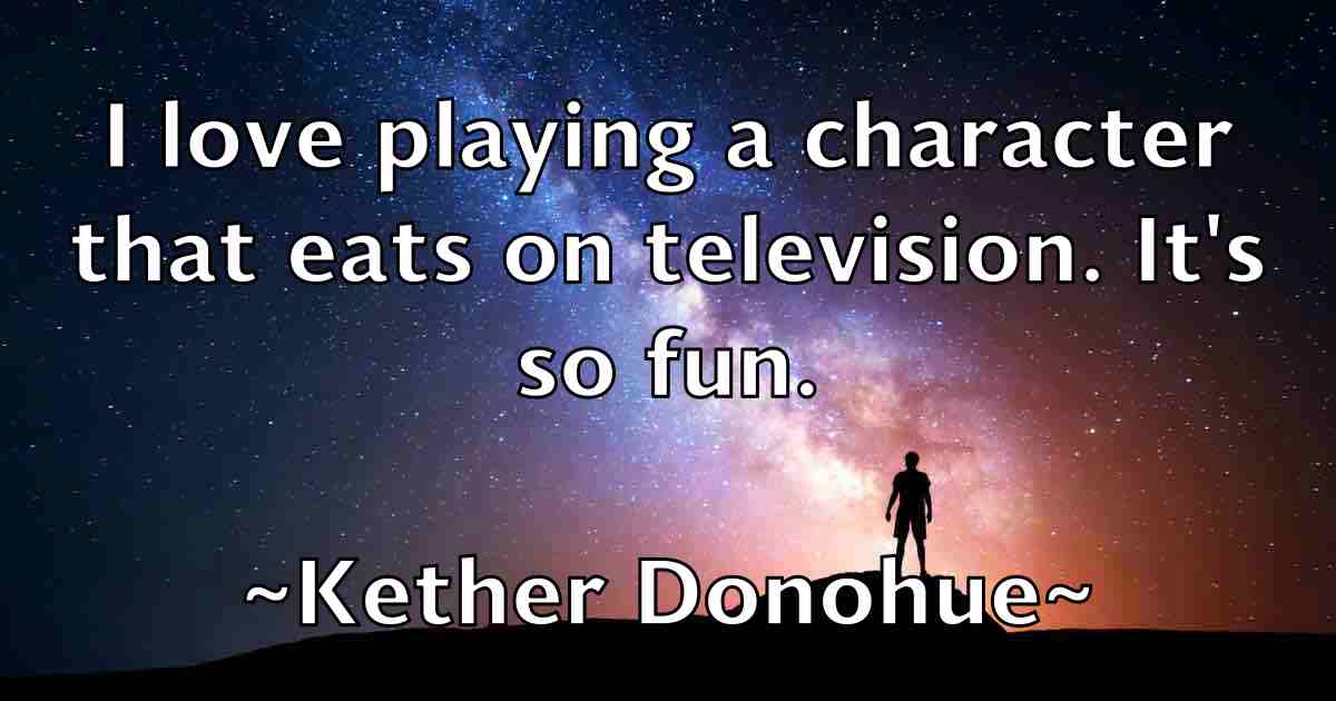 /images/quoteimage/kether-donohue-fb-470267.jpg
