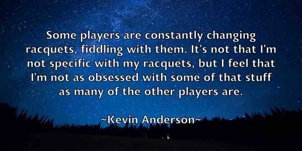 /images/quoteimage/kevin-anderson-470378.jpg