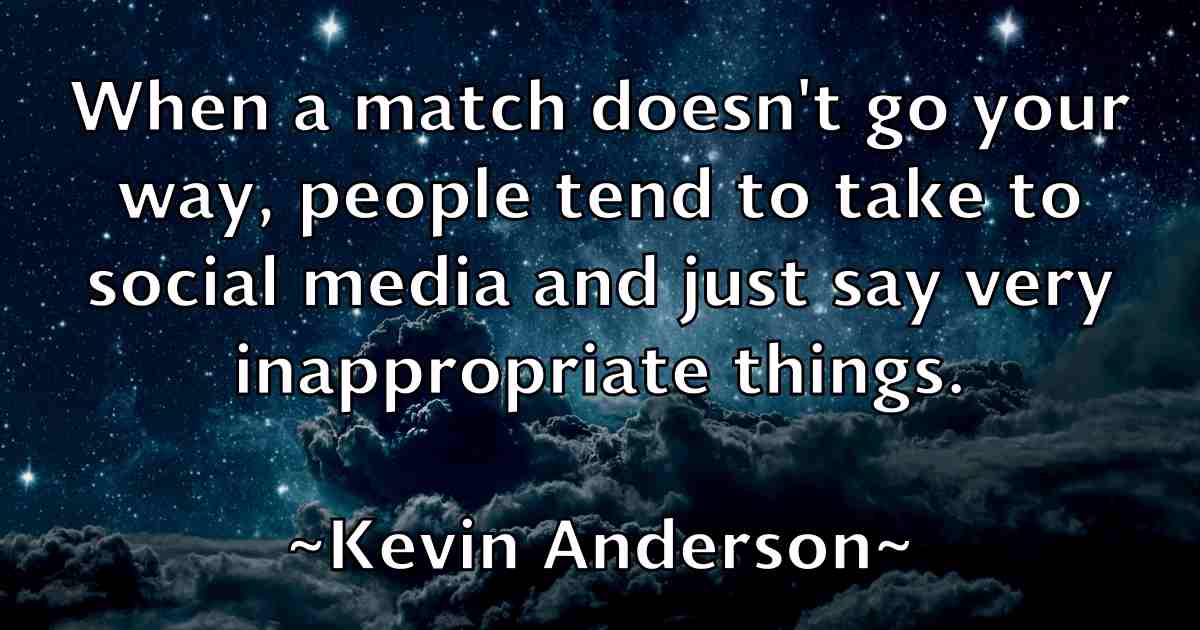 /images/quoteimage/kevin-anderson-fb-470399.jpg