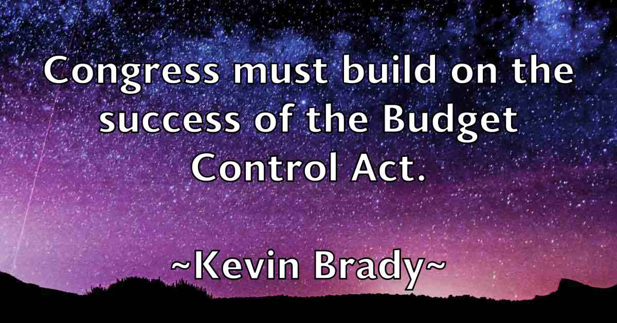 /images/quoteimage/kevin-brady-fb-470618.jpg