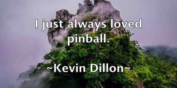 /images/quoteimage/kevin-dillon-471078.jpg