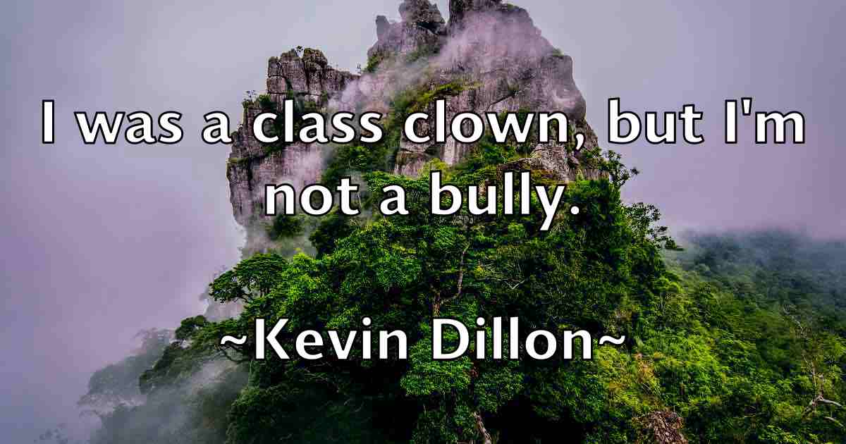 /images/quoteimage/kevin-dillon-fb-471106.jpg