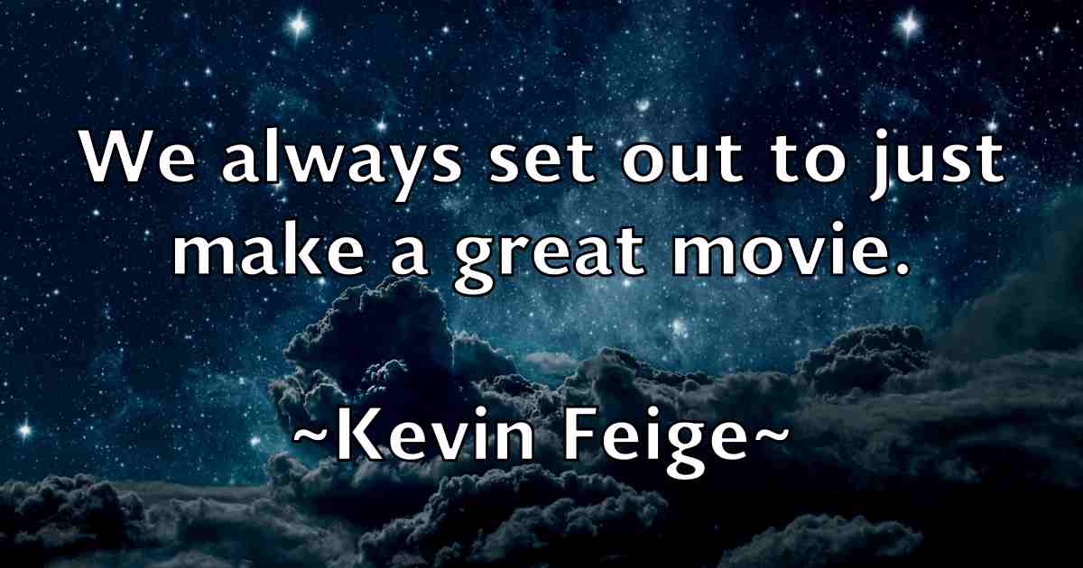 /images/quoteimage/kevin-feige-fb-471225.jpg