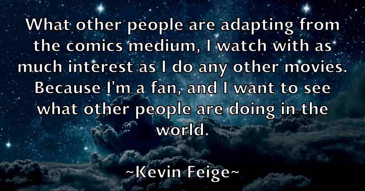 /images/quoteimage/kevin-feige-fb-471237.jpg