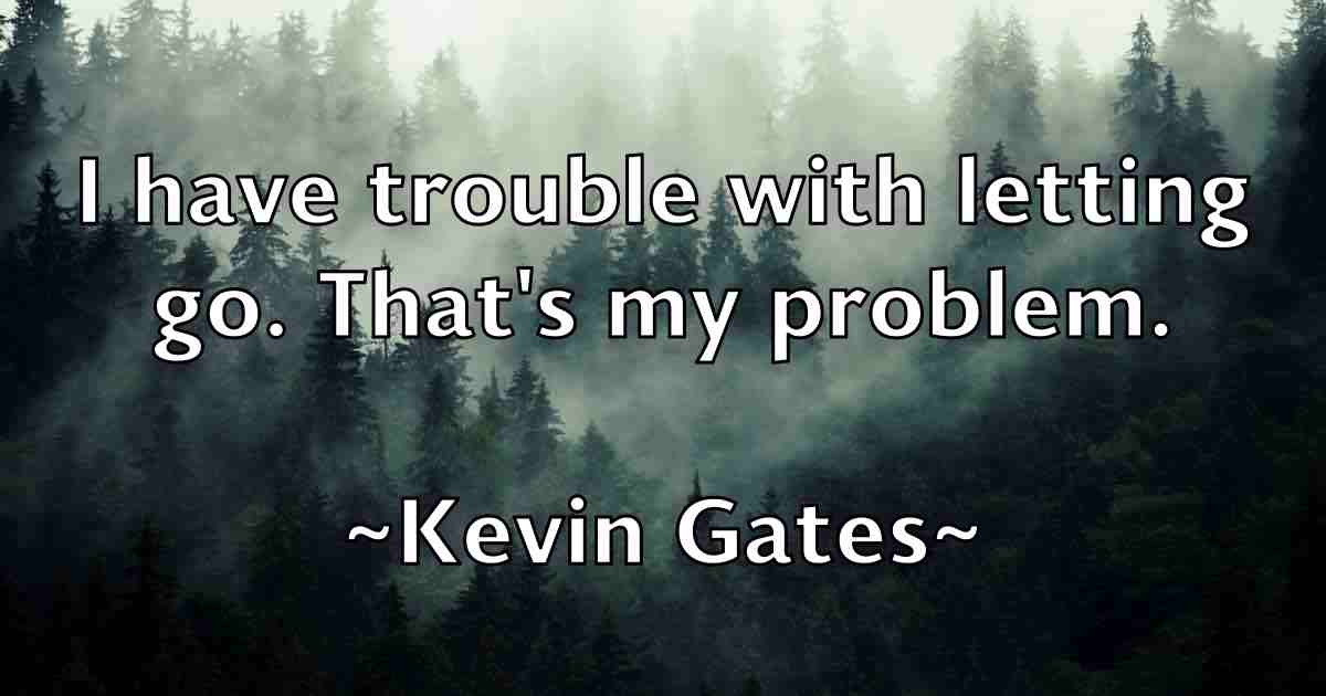 /images/quoteimage/kevin-gates-fb-471311.jpg