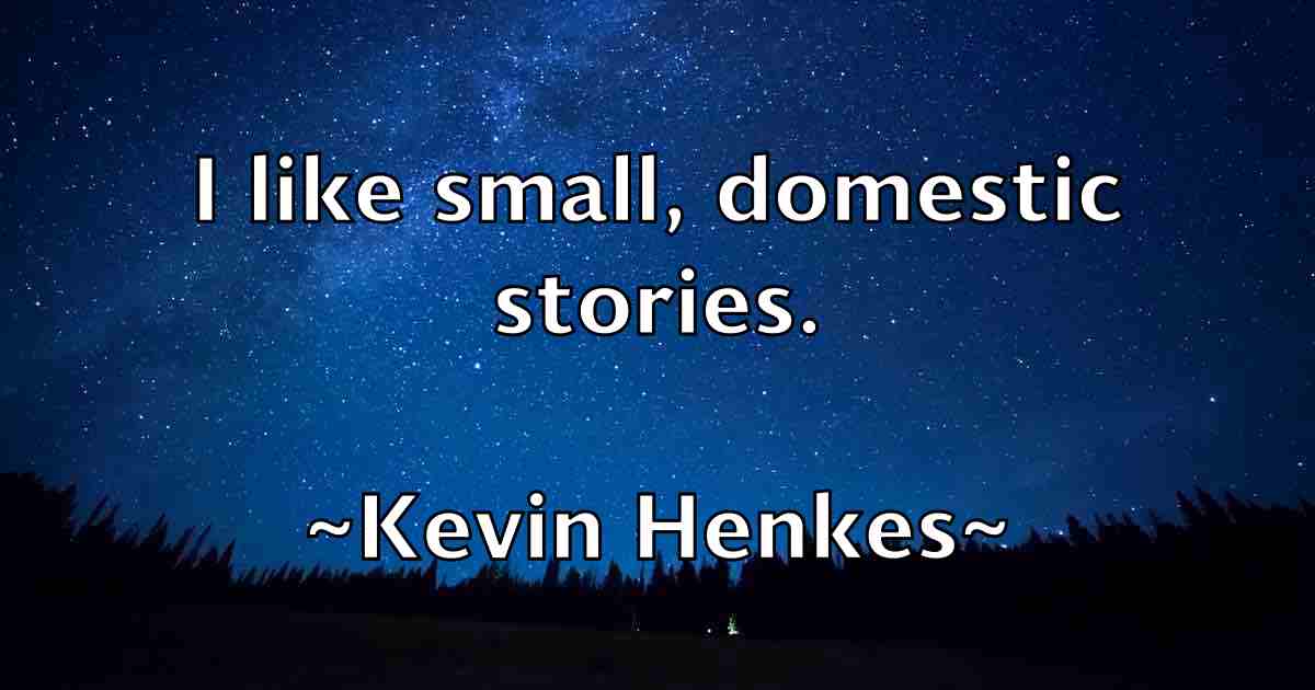 /images/quoteimage/kevin-henkes-fb-471696.jpg