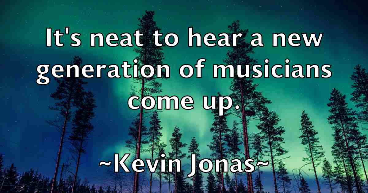 /images/quoteimage/kevin-jonas-fb-471820.jpg