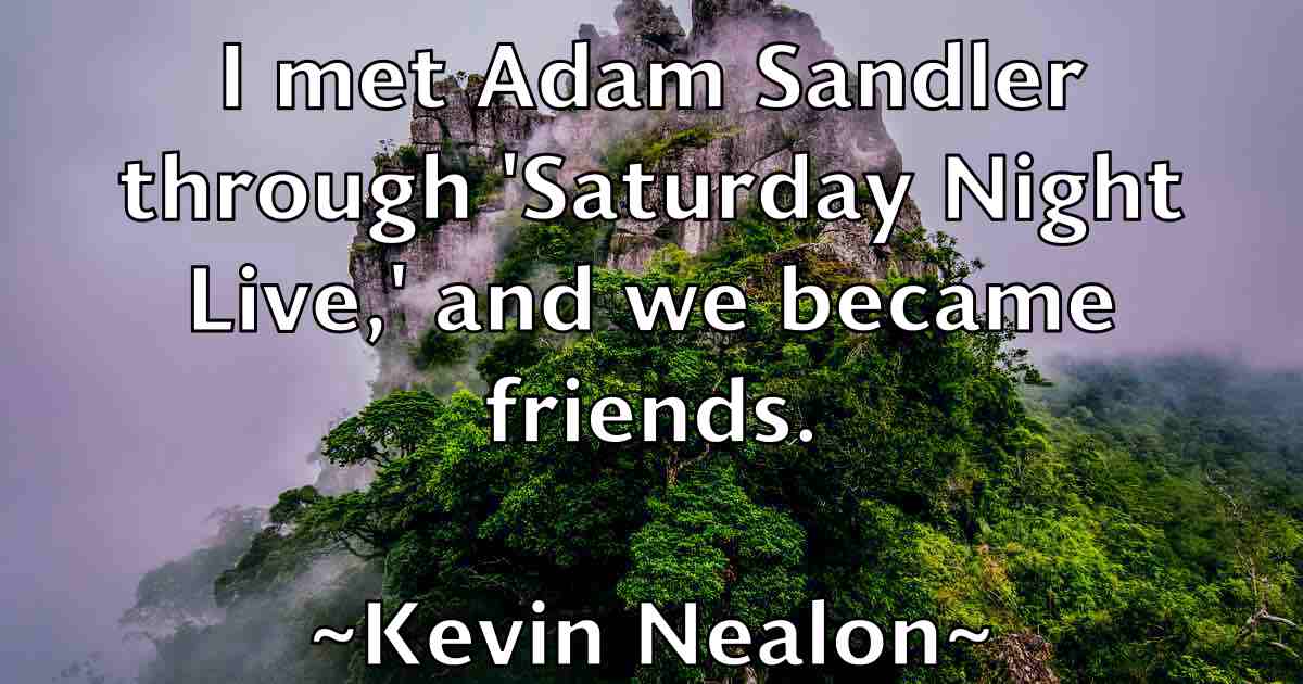 /images/quoteimage/kevin-nealon-fb-472765.jpg