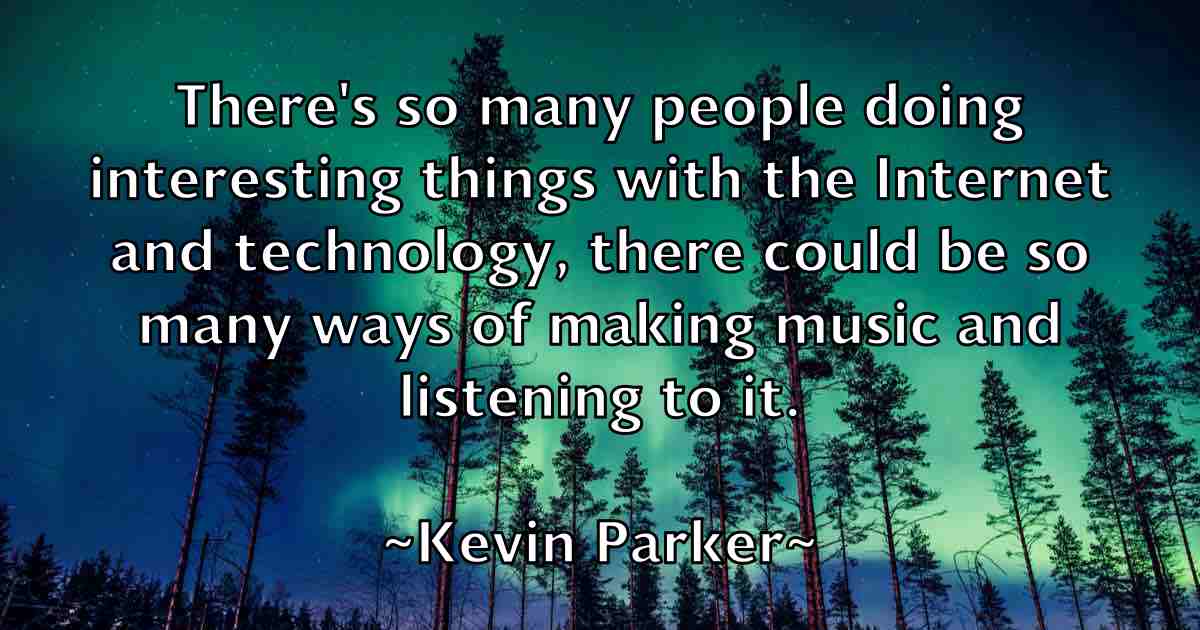 /images/quoteimage/kevin-parker-fb-473090.jpg