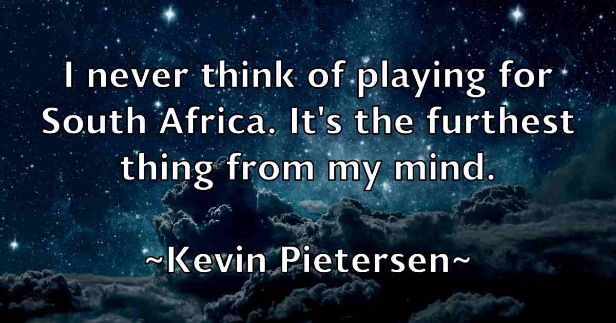 /images/quoteimage/kevin-pietersen-fb-473170.jpg