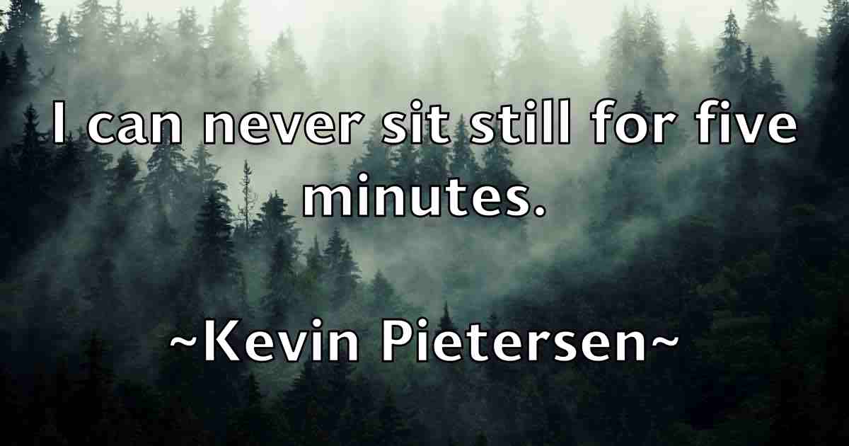 /images/quoteimage/kevin-pietersen-fb-473183.jpg