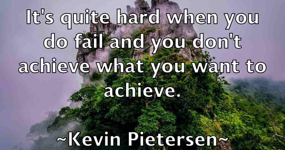 /images/quoteimage/kevin-pietersen-fb-473216.jpg