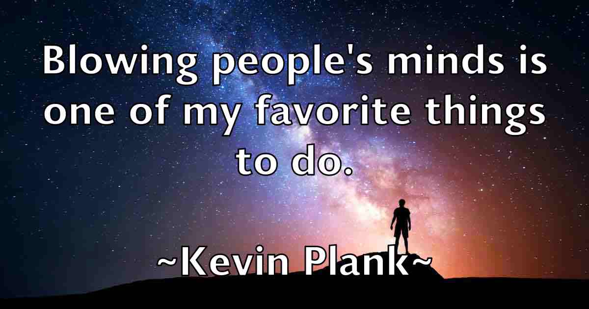 /images/quoteimage/kevin-plank-fb-473229.jpg