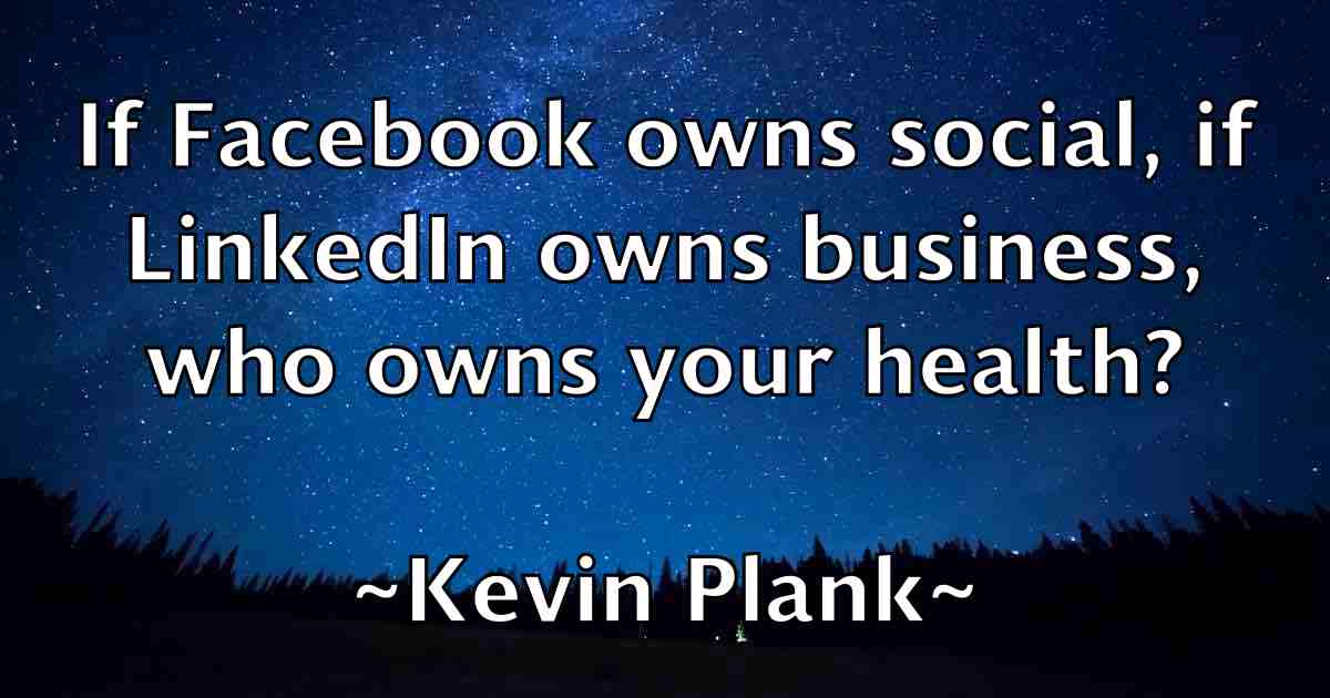 /images/quoteimage/kevin-plank-fb-473251.jpg