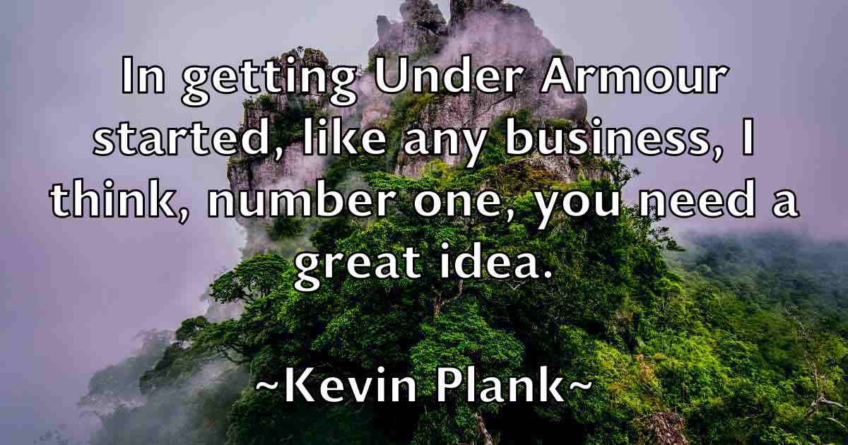 /images/quoteimage/kevin-plank-fb-473258.jpg