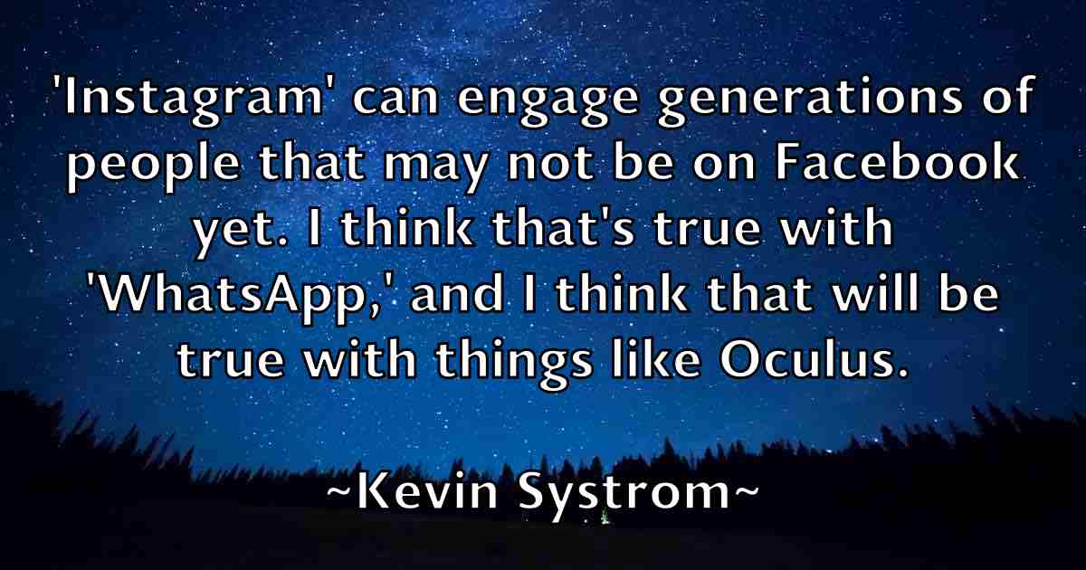 /images/quoteimage/kevin-systrom-fb-473834.jpg