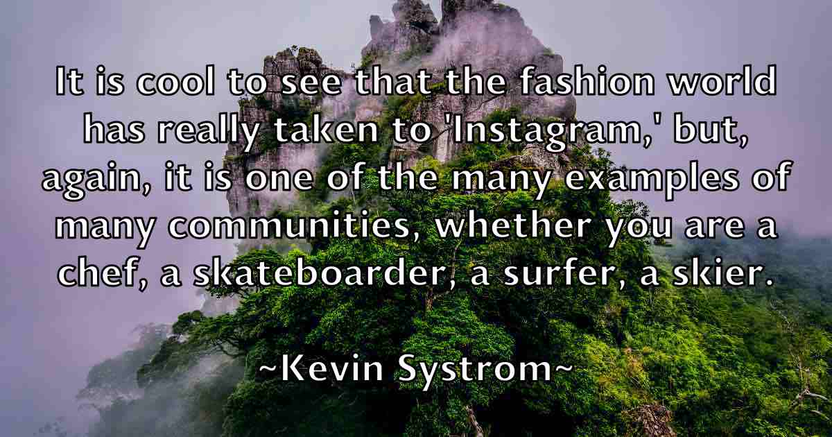 /images/quoteimage/kevin-systrom-fb-473860.jpg