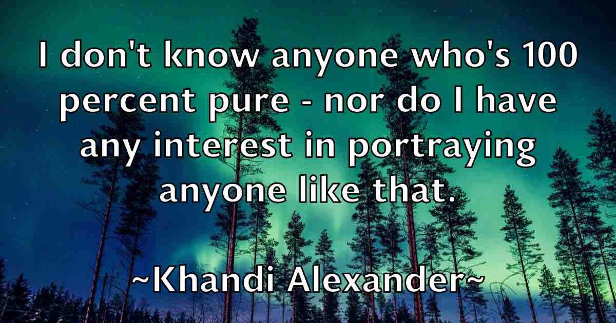 /images/quoteimage/khandi-alexander-fb-474699.jpg
