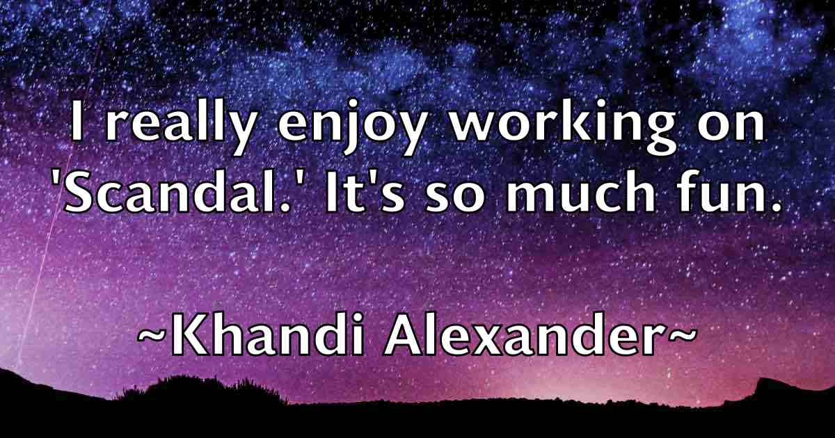 /images/quoteimage/khandi-alexander-fb-474703.jpg