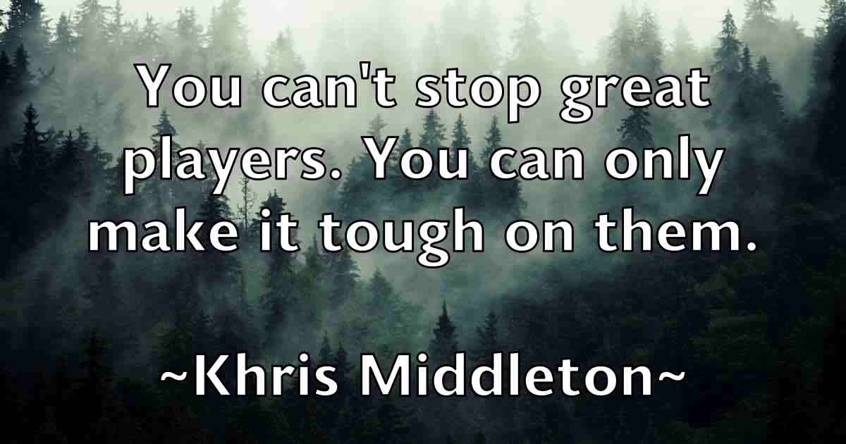 /images/quoteimage/khris-middleton-fb-474975.jpg