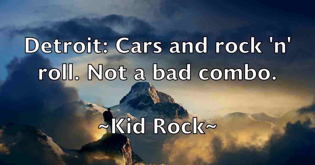 /images/quoteimage/kid-rock-fb-475167.jpg